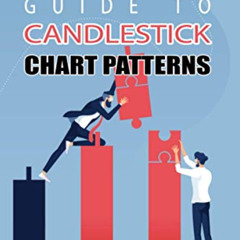 [FREE] KINDLE 📦 The Ultimate Guide to Candlestick Chart Patterns by  Steve Burns &