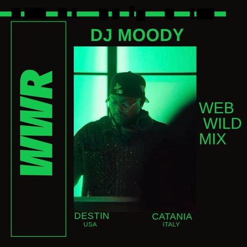 |S02E12| Dj Moody [Destin / Catania]