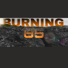 Burning 85 (feat. BoB - E)