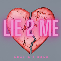 Lie 2 Me