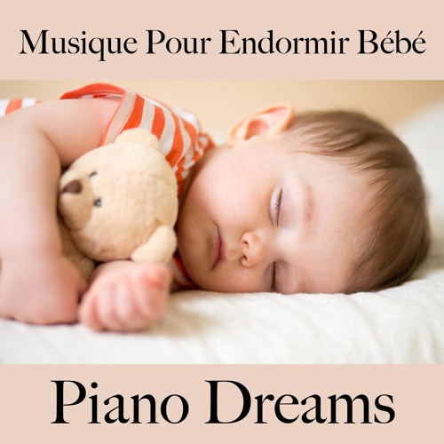Musique Pour Endormir Bebe Piano Dreams La Meilleure Musique By Johannes Eichenauer