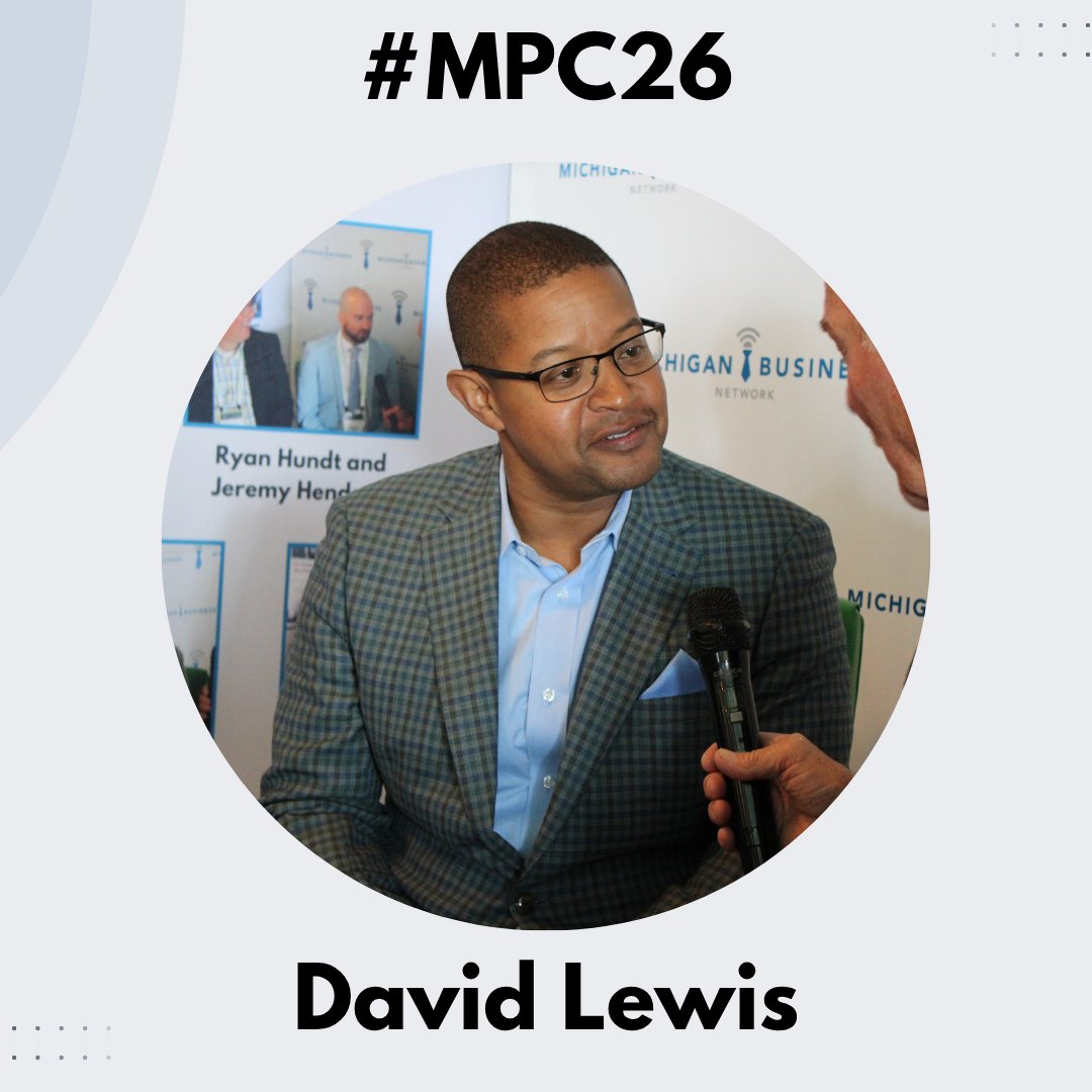 Michigan Business Beat | Mackinac Policy Conference 2026 - David Lewis, AT&T Michigan - #MPC26 episode artwork