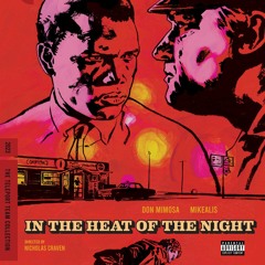 Don Mimosa - In The Heat Of The Night Ft. Mikealis