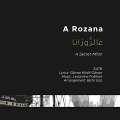 A Rozana - SATB