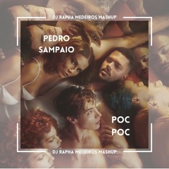 Pedro Sampaio - pocpoc (DJ Rapha Medeiros Mashup)