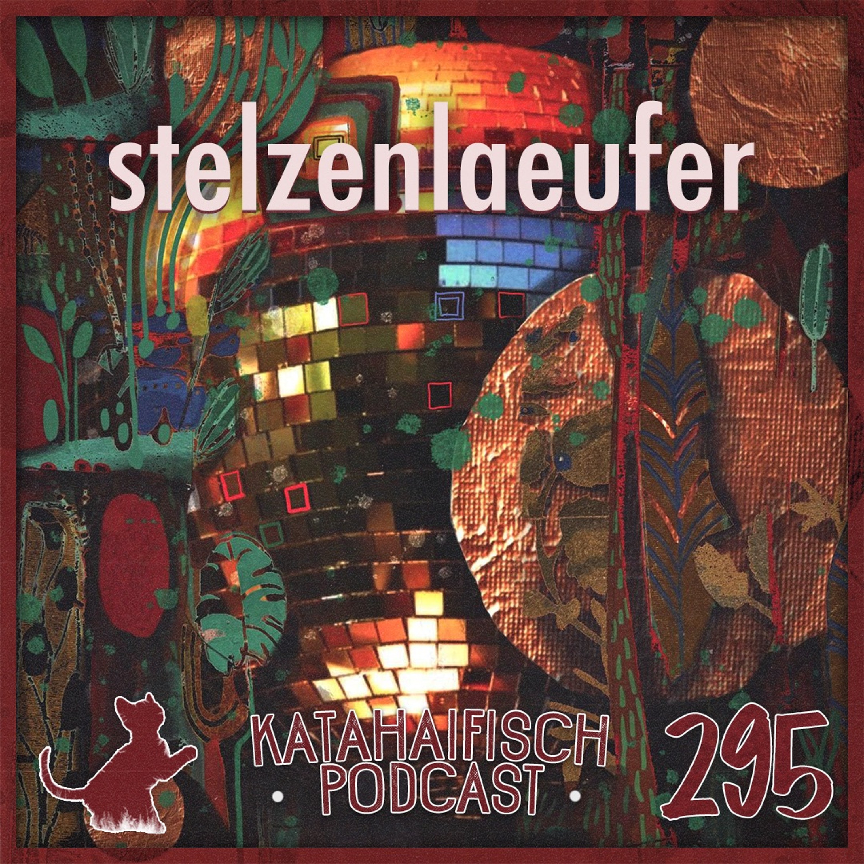 KataHaifisch Podcast 295 - stelzenlaeufer