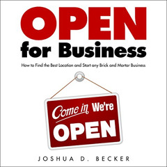 VIEW PDF 📒 Open for Business: How to Find the Best Location and Start Any Brick and