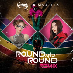 Round And Round (Verra V x Maretta Remix)