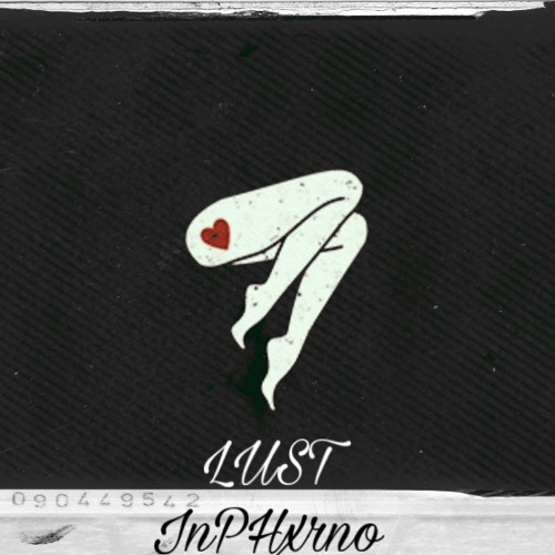 InPHxrno - Lust