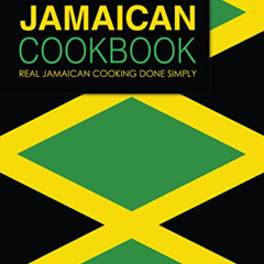 [ACCESS] EPUB 📚 Jamaican Cookbook: Real Jamaican Cooking Done Simply by  BookSumo Pr