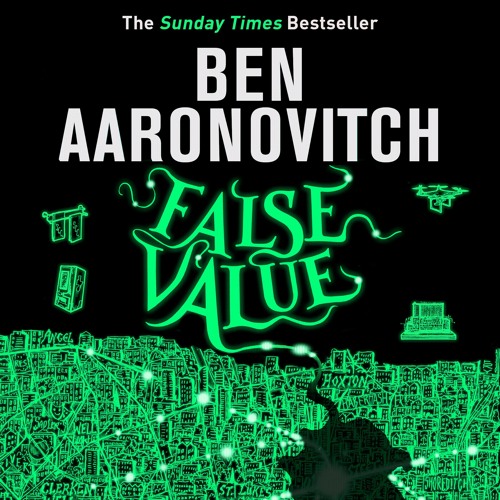 FALSE VALUE by Ben Aaronovitch, read by Kobna Holdbrook-Smith