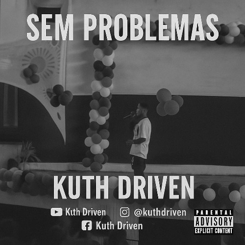 Kuth Driven - Sem Problemas [Official Music Video]