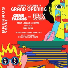 BAUHAUS - GENE FARRIS B2B FELIX DA HOUSECAT - Max Mega 10.17.2025