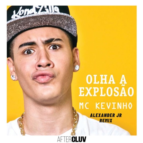 MC Kevinho - Olha Explosão (Alexander Jr Remix)