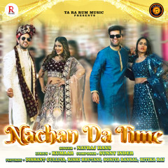 NACHAN DA TIME (feat. Kumaar & Sunny Inder)
