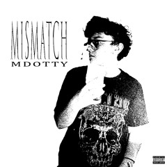 MisMatch!