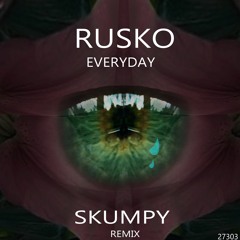Rusko - Everyday (Skumpy Remix)