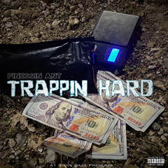 Trappin Hard