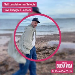 Neil Landstrumm Selects - Radio Buena Vida 23.04.23