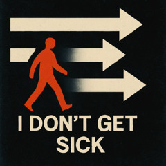 I Dont Get, Sick (Original Mix)