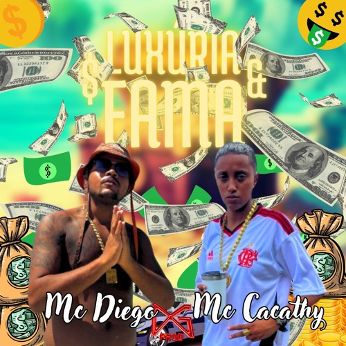 Luxúria E Fama - Mc Cacathy & Mc MINERINHO (@dgprod.br)