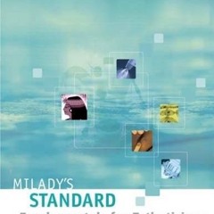 [PDF DOWNLOAD] Milady’s Standard: Fundamentals for Estheticians