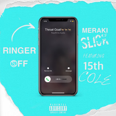 Ringer Off (Feat. 15th cole)