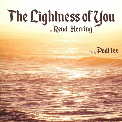 The Lightness of You