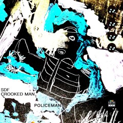 PREMIERE: SDF  - Policeman [Vitamins]