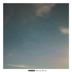 MARION - Early Birds