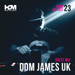HANG ON MUSIC Present HANG ON CAST Episode 23 Dom James (UK)