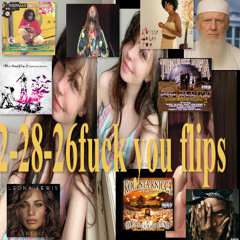 2-28-26fuck you flips