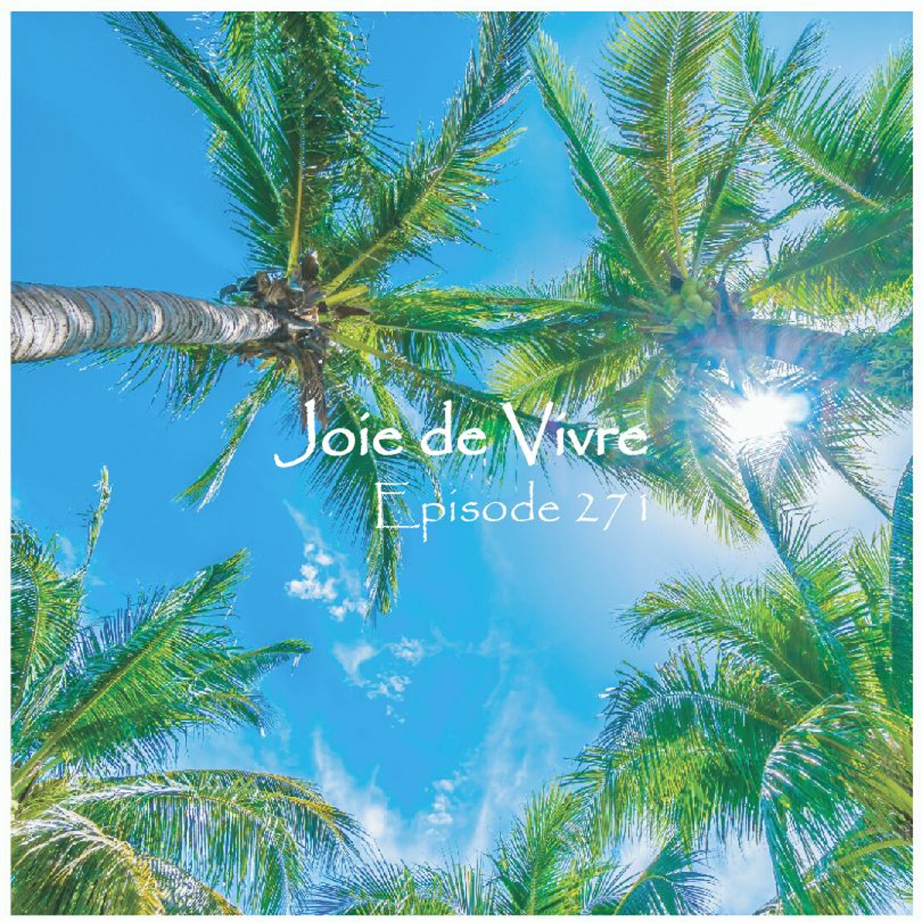 Joie de Vivre - Podcast