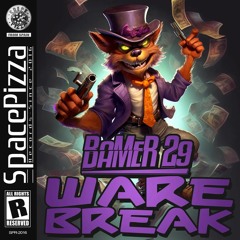 Bamer 29 - Ware Break [Out Now]