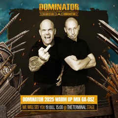 Dominator 2025 warm up mix GA-OSZ