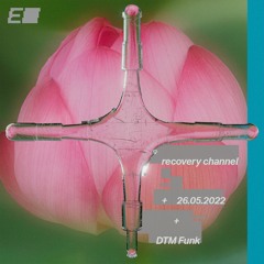 Recovery Channel Podcast 12 : DTM Funk