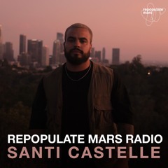 Repopulate Mars Radio - Santi Castelle