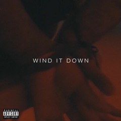 Wind It Down