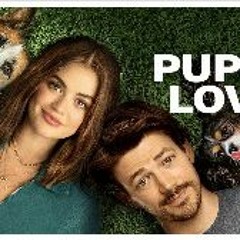 Puppy Love (2023) FullMovie MP4/720p 3590546