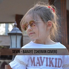 Sevin - Baraye (Shervin Cover)