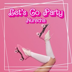 [Preview] Nurecha - Let's Go Party