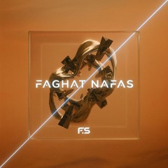 Faghat Nafas