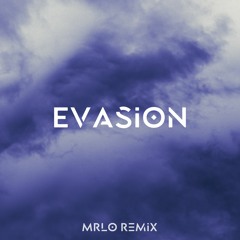 Abdn & LeDrips - Evasion (Mrlo Remix)