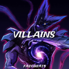 VILLAINS [fazobeats x rjpasin]