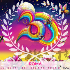 ROMA - Nacht der Blumen 2025 @ Hive Club
