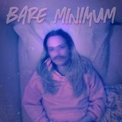 Bare Minimum (feat. Zakery)