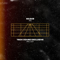 Tech House Exclusive Mix 2022 | JULY | SILQUE