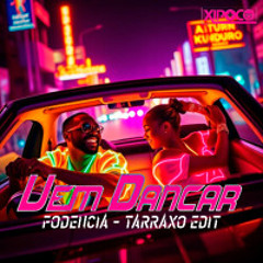 Xipoco - VEM DANÇAR (Fodencia - Tarraxo Edit)