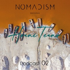 Nomadism Records invites Hoani Teano (Podcast 02)