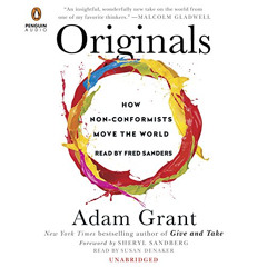 [GET] PDF ✓ Originals: How Non-Conformists Move the World by  Adam Grant,Fred Sanders